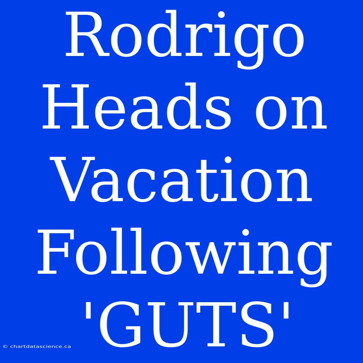 Rodrigo Heads On Vacation Following 'GUTS'