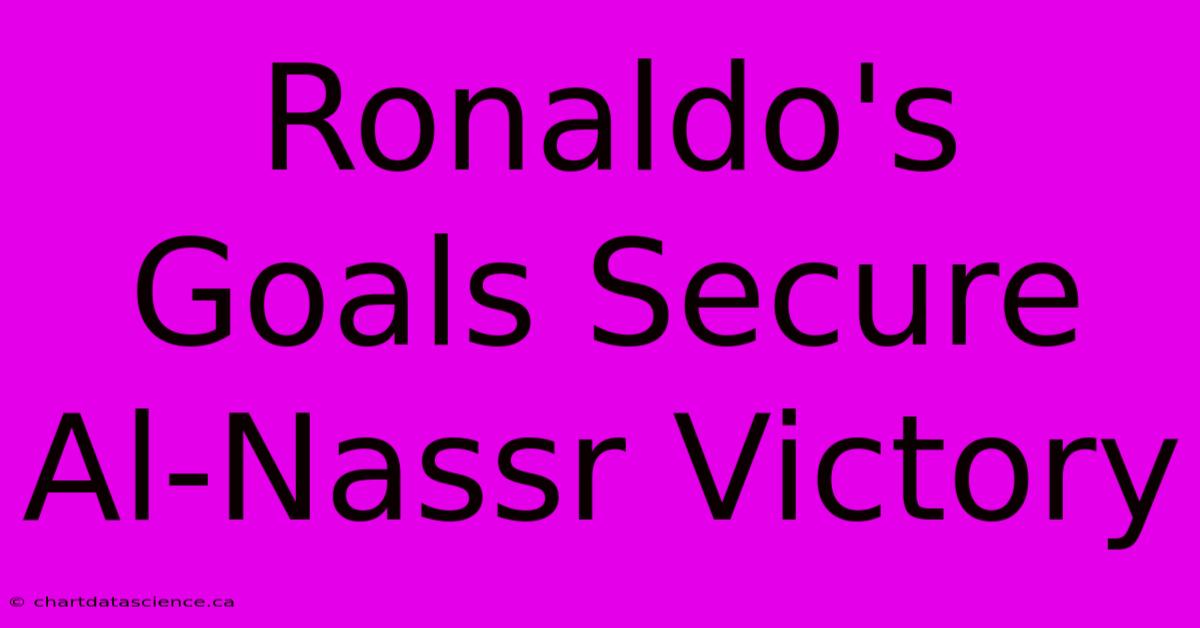 Ronaldo's Goals Secure Al-Nassr Victory