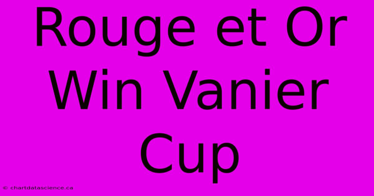 Rouge Et Or Win Vanier Cup