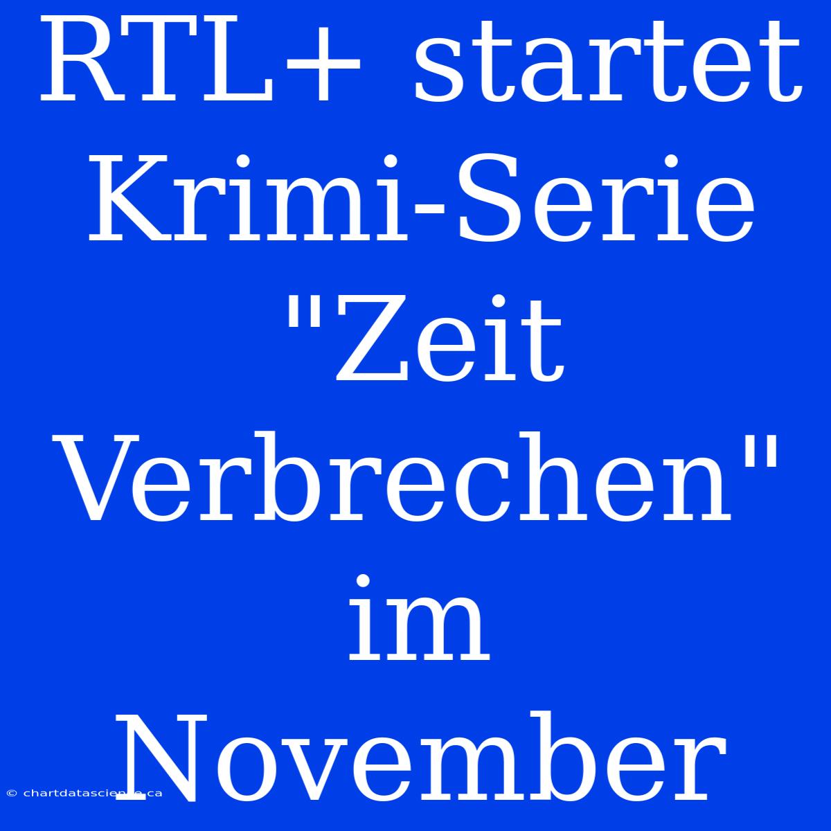 RTL+ Startet Krimi-Serie 