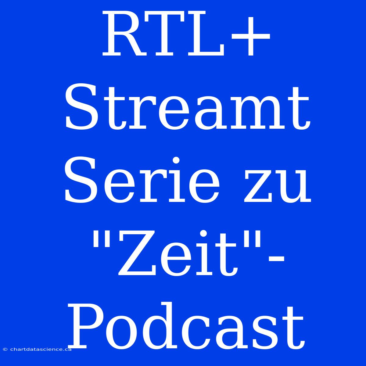 RTL+ Streamt Serie Zu 