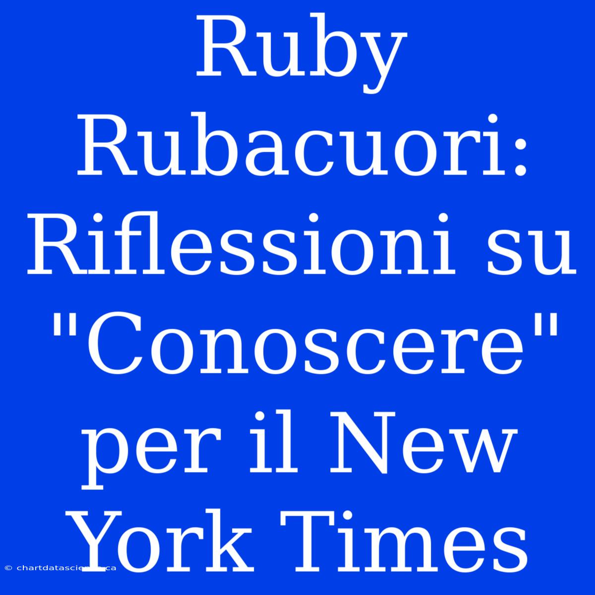 Ruby Rubacuori: Riflessioni Su 