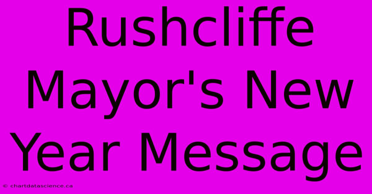 Rushcliffe Mayor's New Year Message