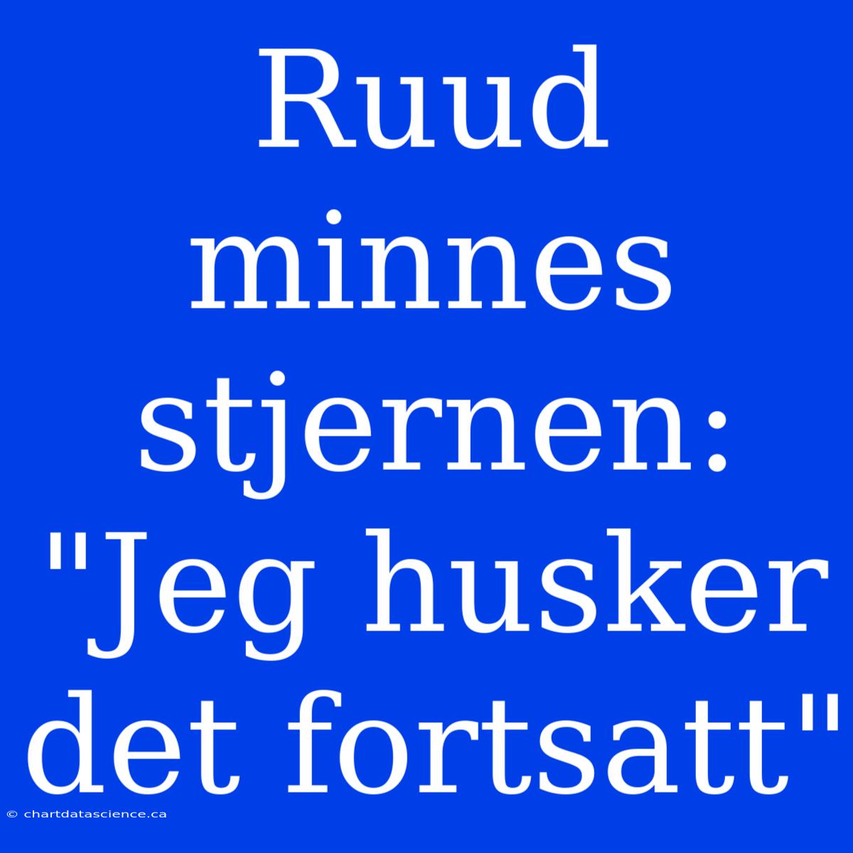 Ruud Minnes Stjernen: 