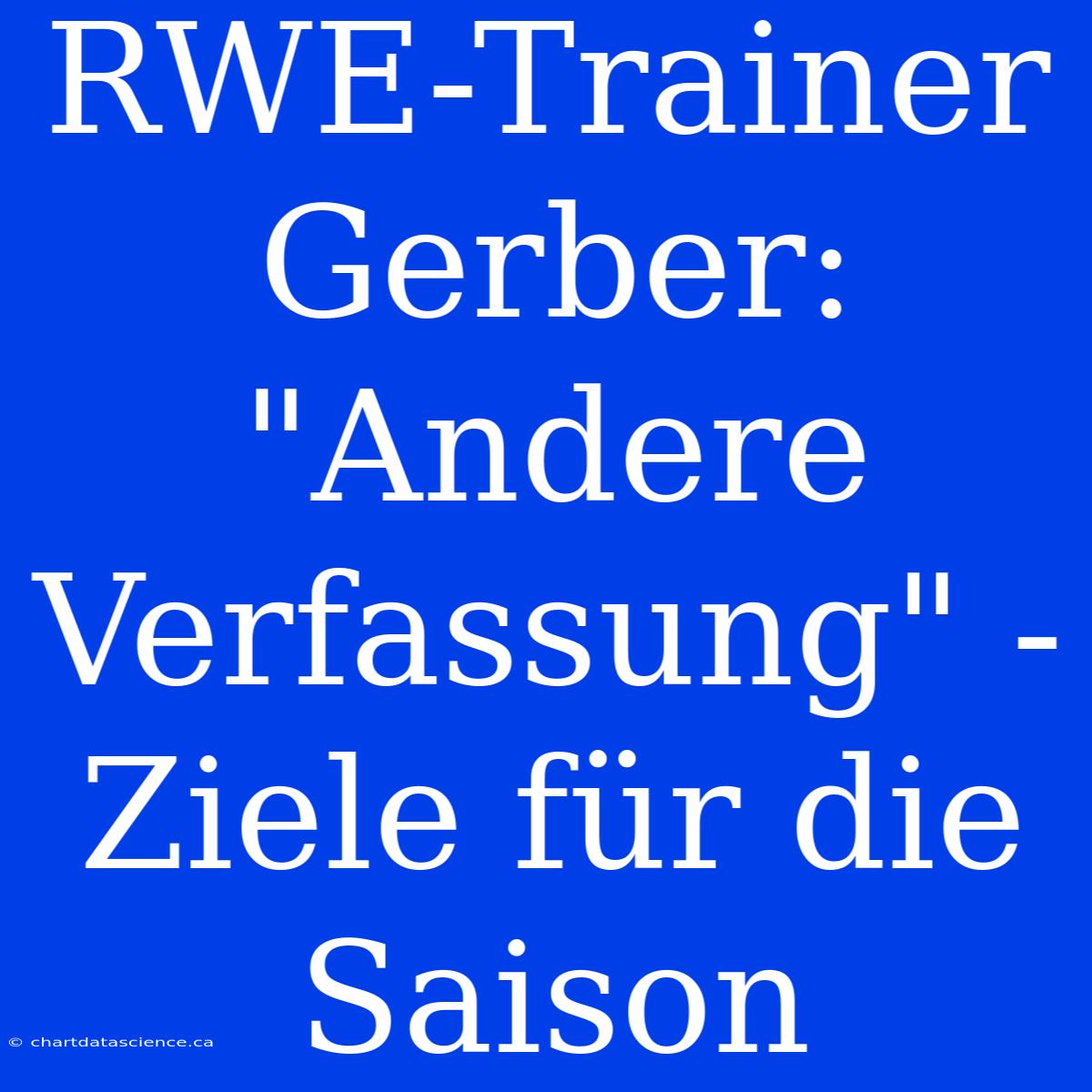 RWE-Trainer Gerber: 