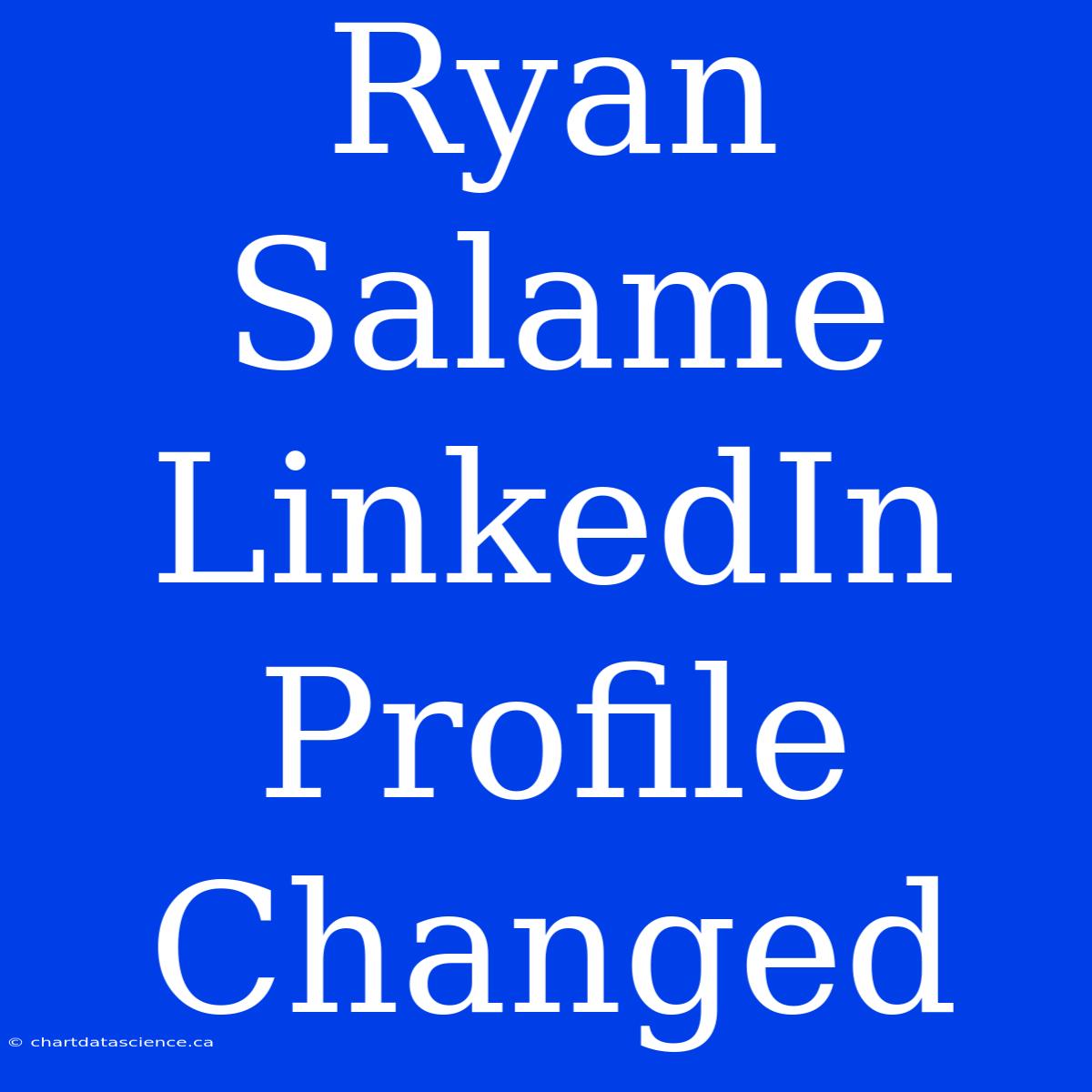 Ryan Salame LinkedIn Profile Changed