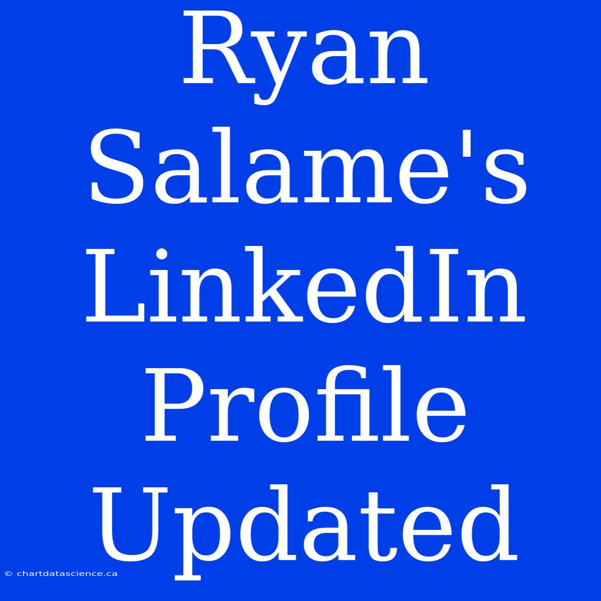 Ryan Salame's LinkedIn Profile Updated