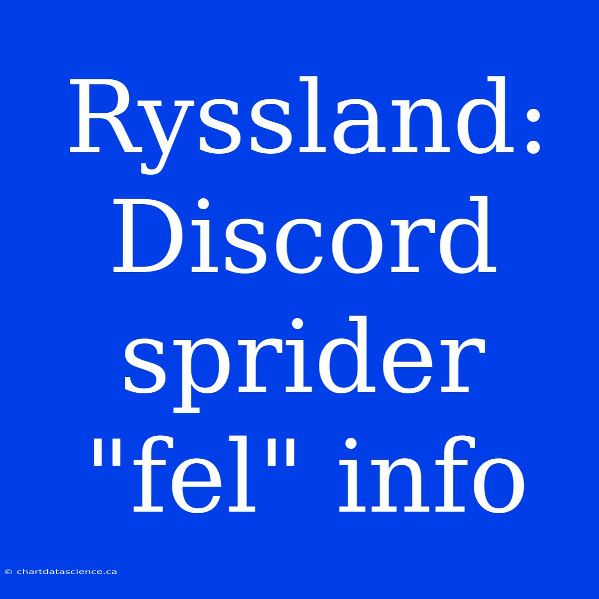 Ryssland: Discord Sprider 