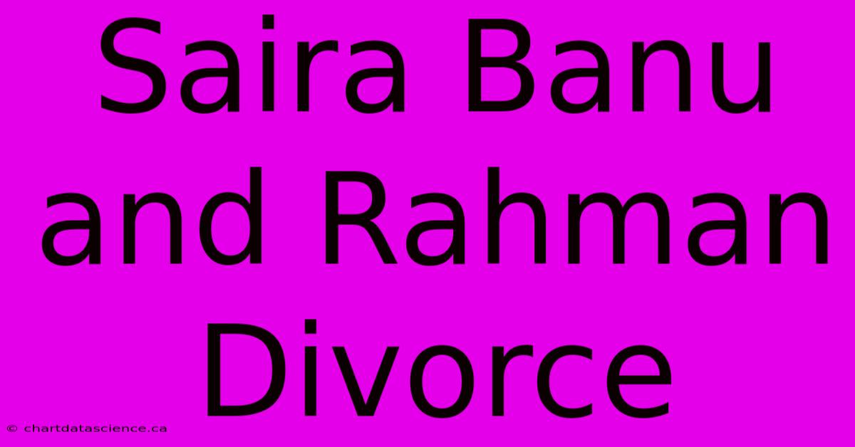 Saira Banu And Rahman Divorce