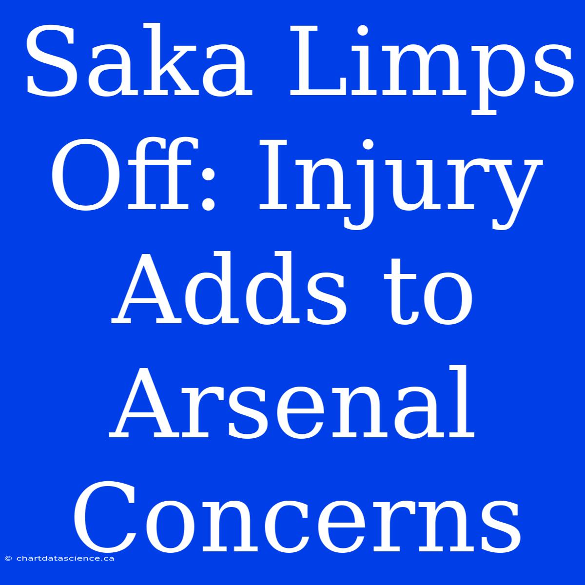 Saka Limps Off: Injury Adds To Arsenal Concerns