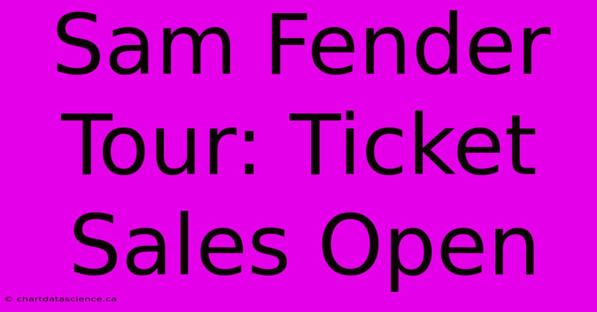 Sam Fender Tour: Ticket Sales Open