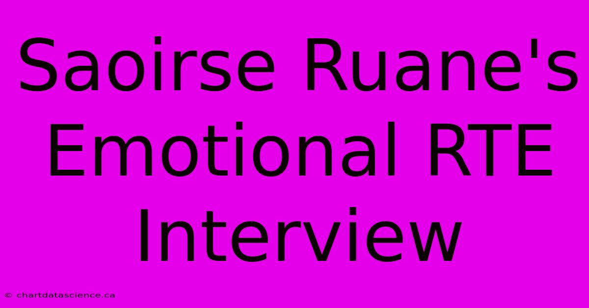 Saoirse Ruane's Emotional RTE Interview