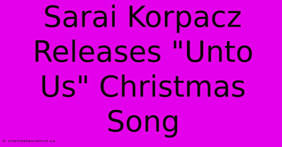 Sarai Korpacz Releases 