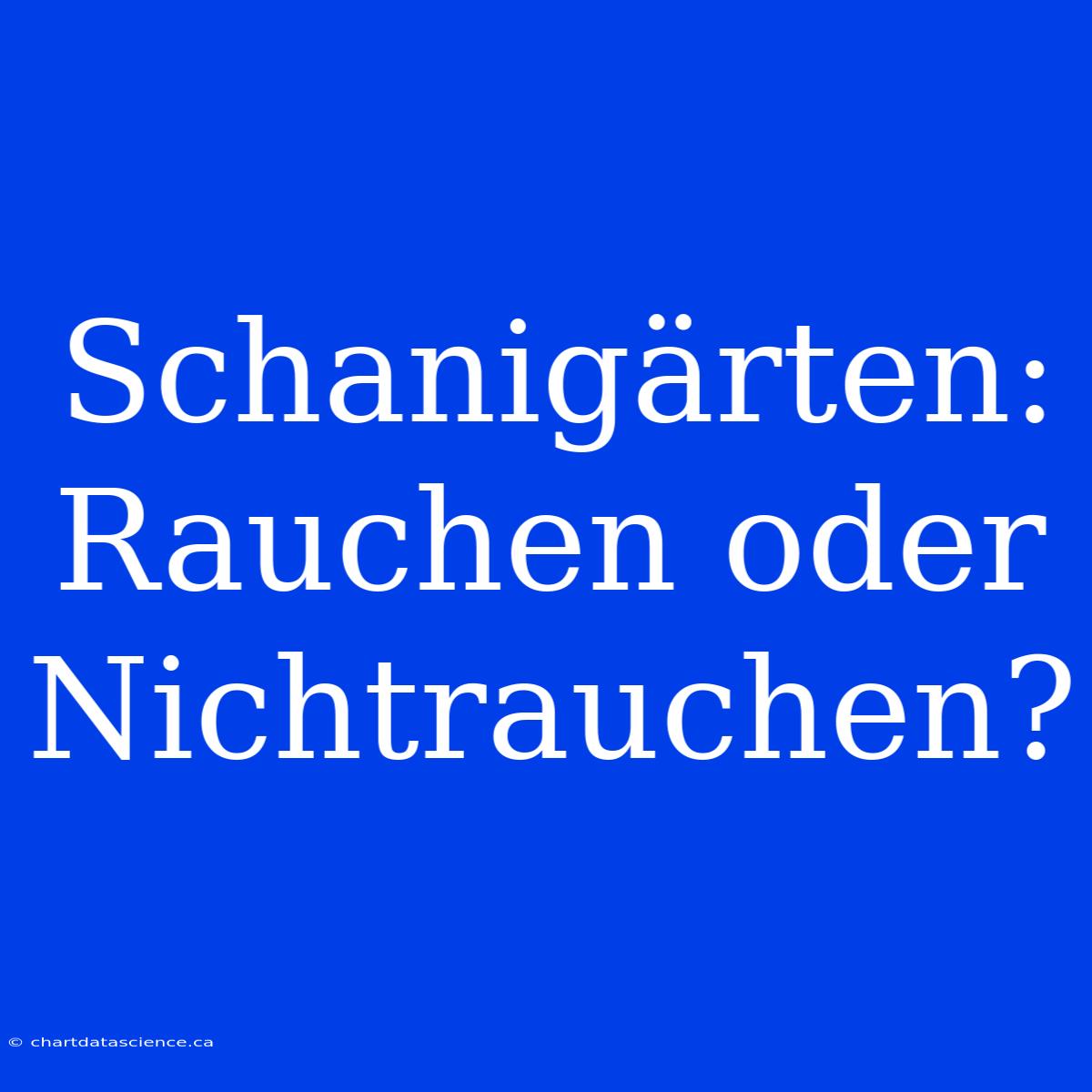 Schanigärten: Rauchen Oder Nichtrauchen?