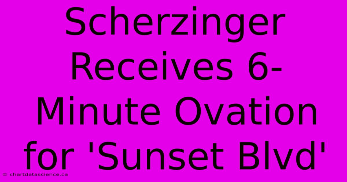 Scherzinger Receives 6-Minute Ovation For 'Sunset Blvd'  