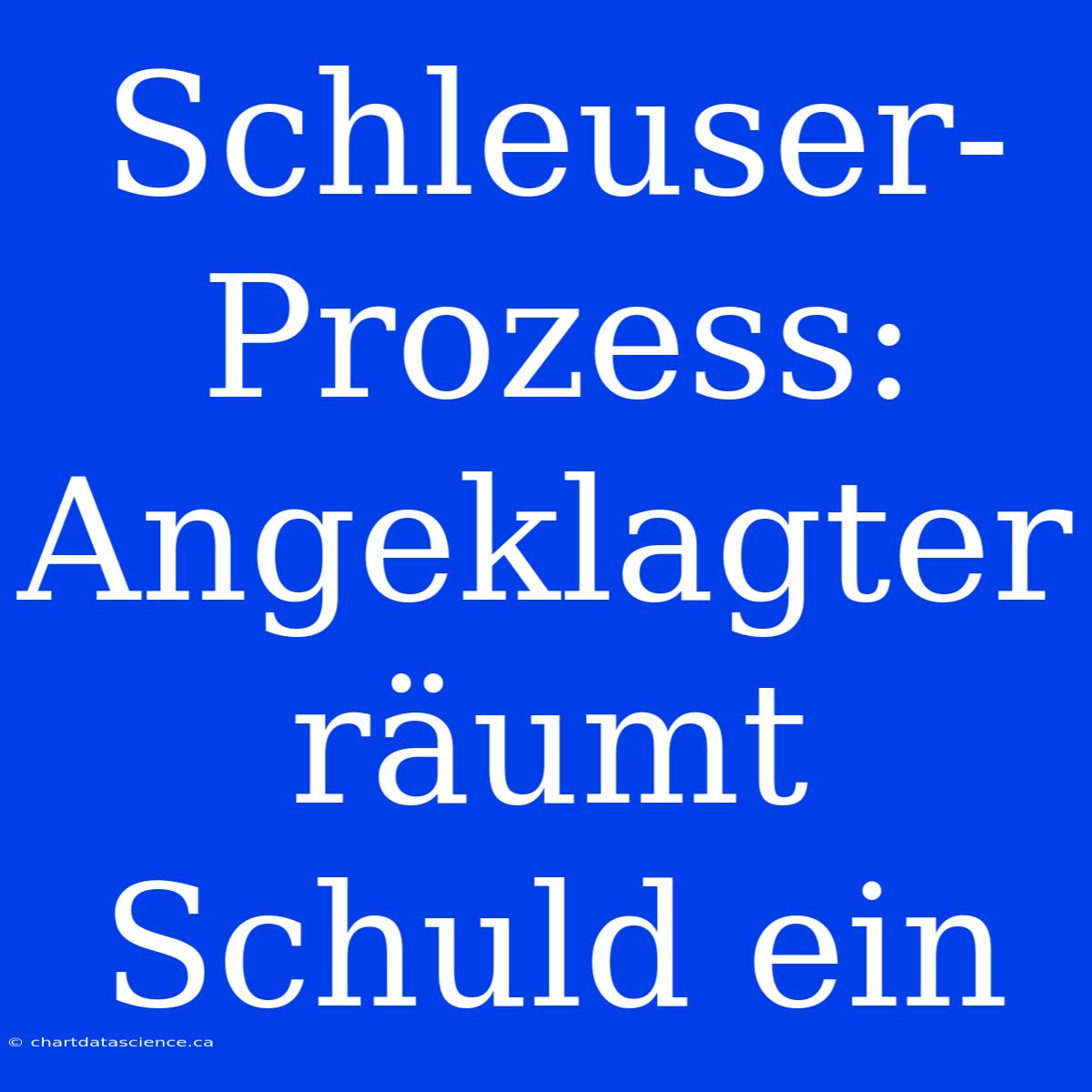 Schleuser-Prozess: Angeklagter Räumt Schuld Ein