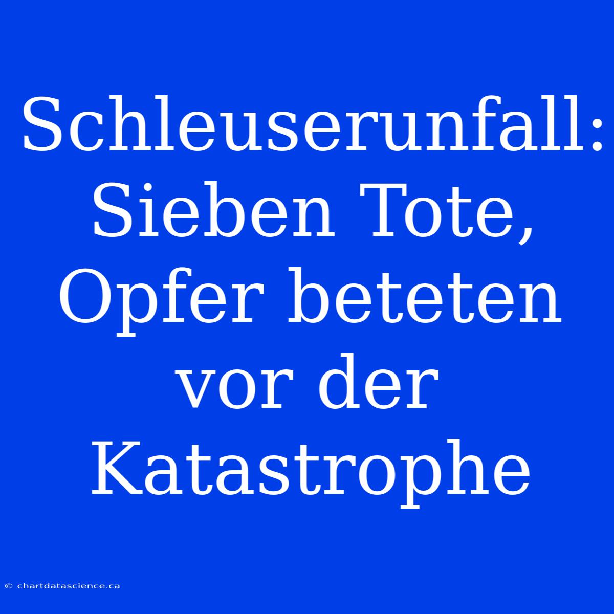 Schleuserunfall: Sieben Tote, Opfer Beteten Vor Der Katastrophe