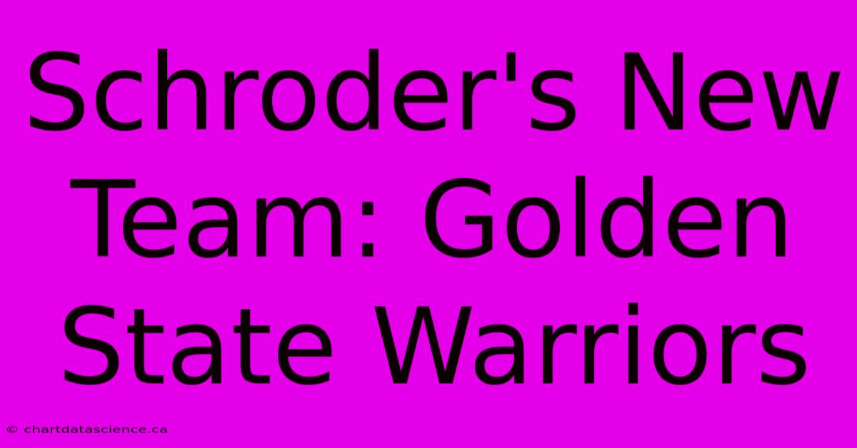 Schroder's New Team: Golden State Warriors