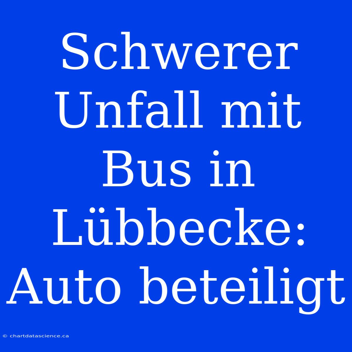 Schwerer Unfall Mit Bus In Lübbecke: Auto Beteiligt