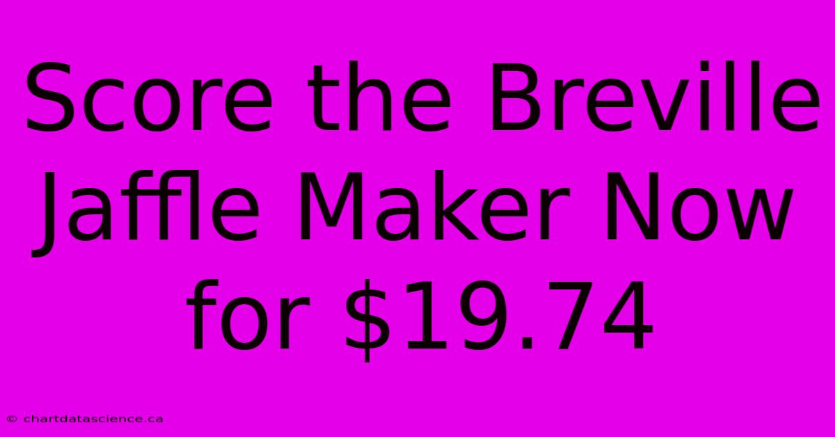 Score The Breville Jaffle Maker Now For $19.74