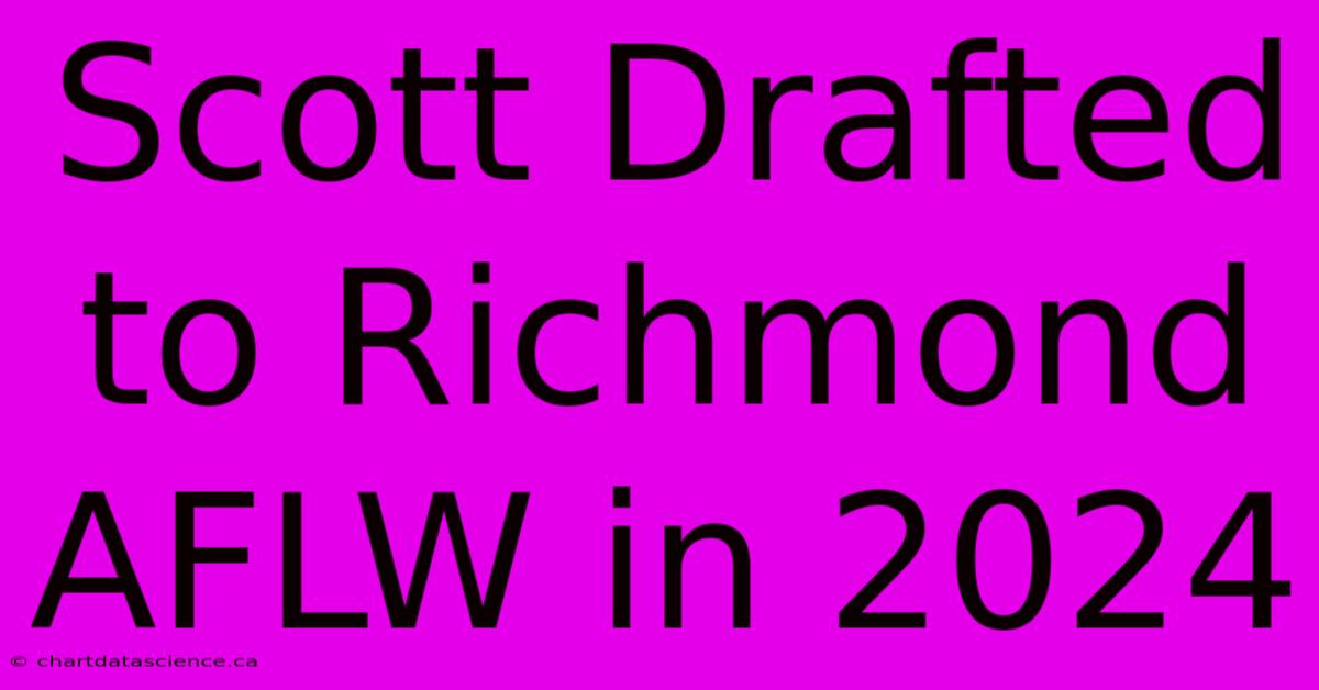 Scott Drafted To Richmond AFLW In 2024