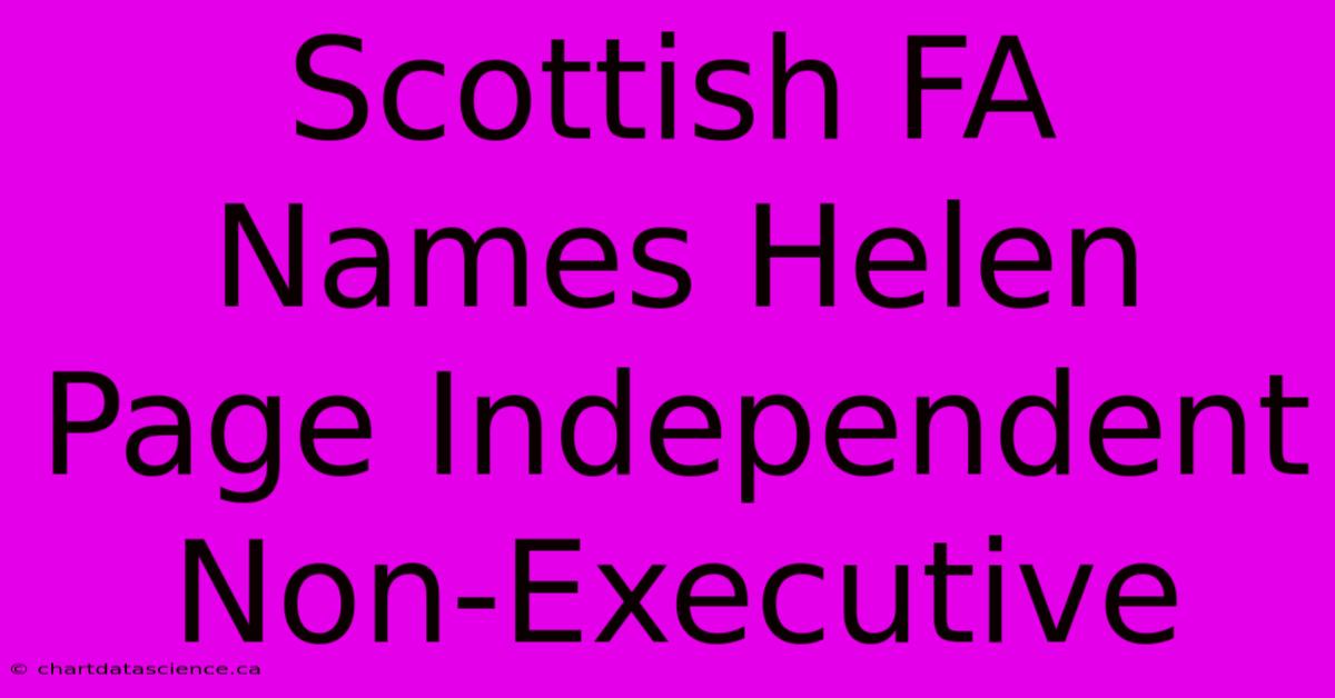 Scottish FA Names Helen Page Independent Non-Executive