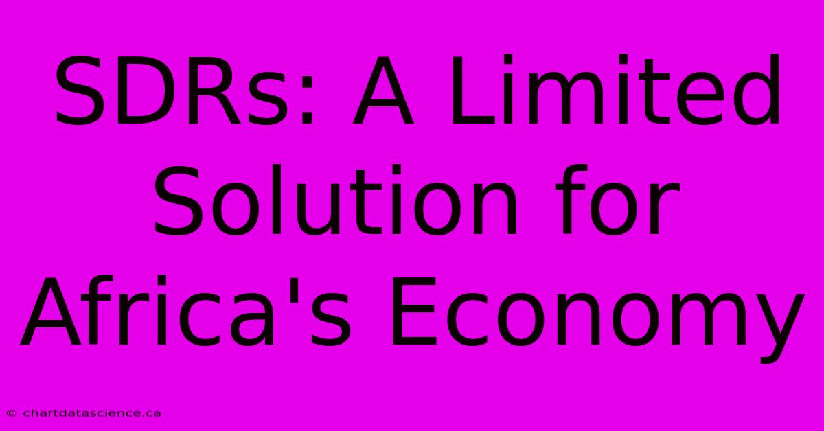 SDRs: A Limited Solution For Africa's Economy