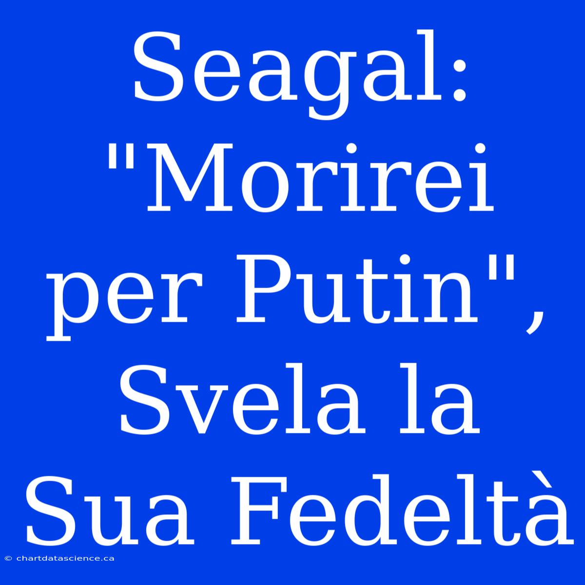 Seagal: 