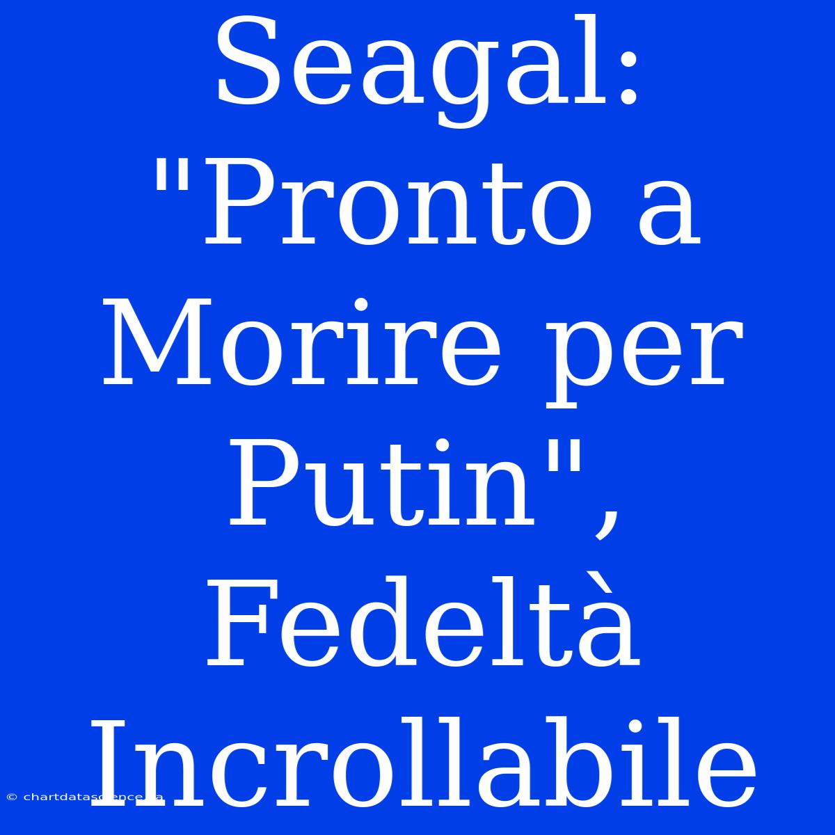 Seagal: 