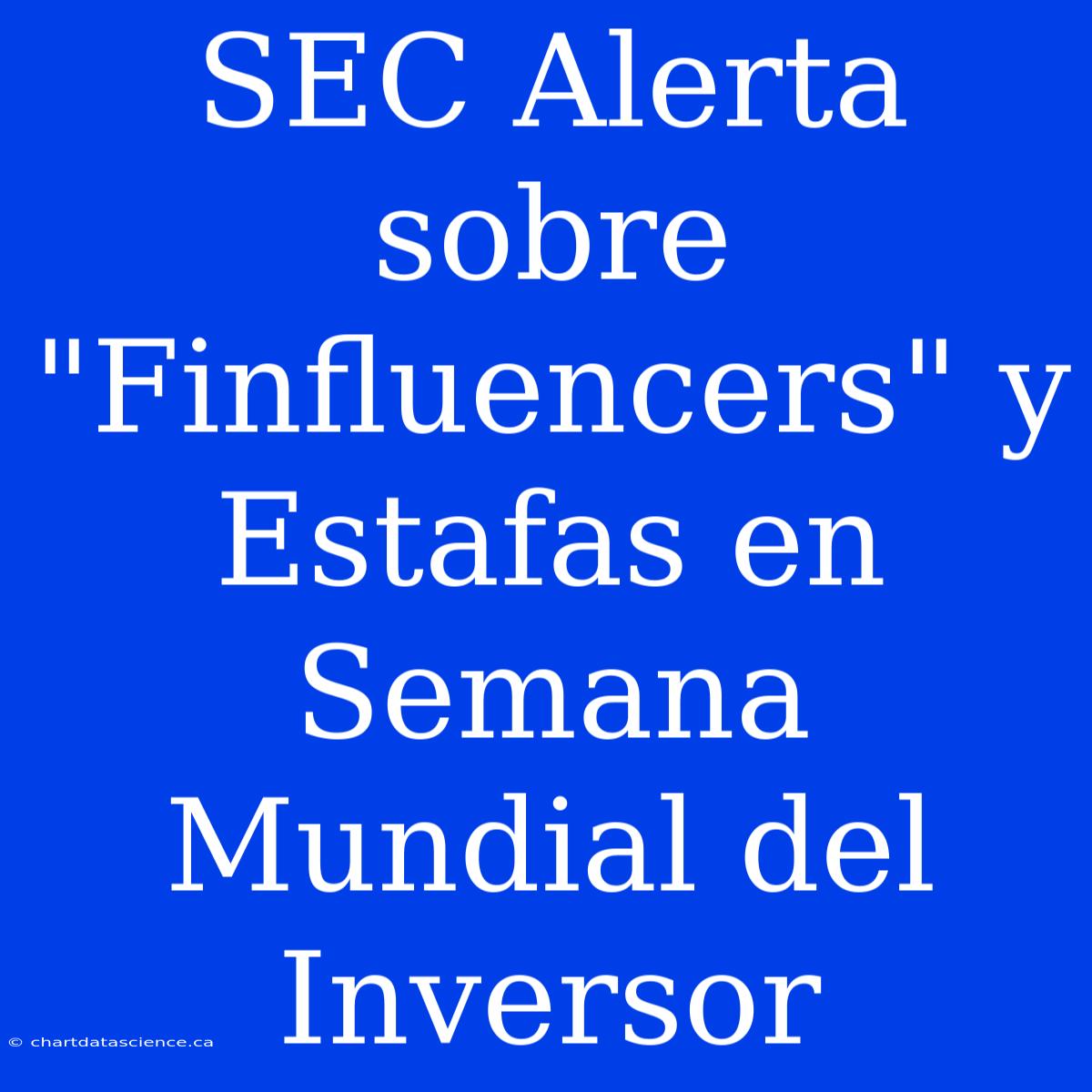 SEC Alerta Sobre 