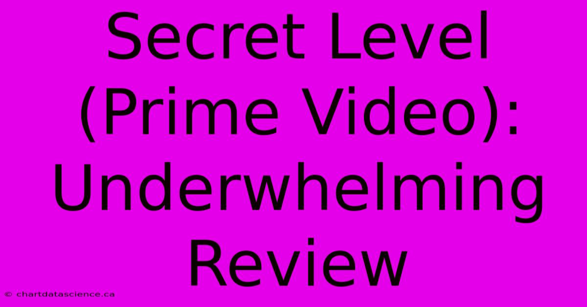 Secret Level (Prime Video): Underwhelming Review