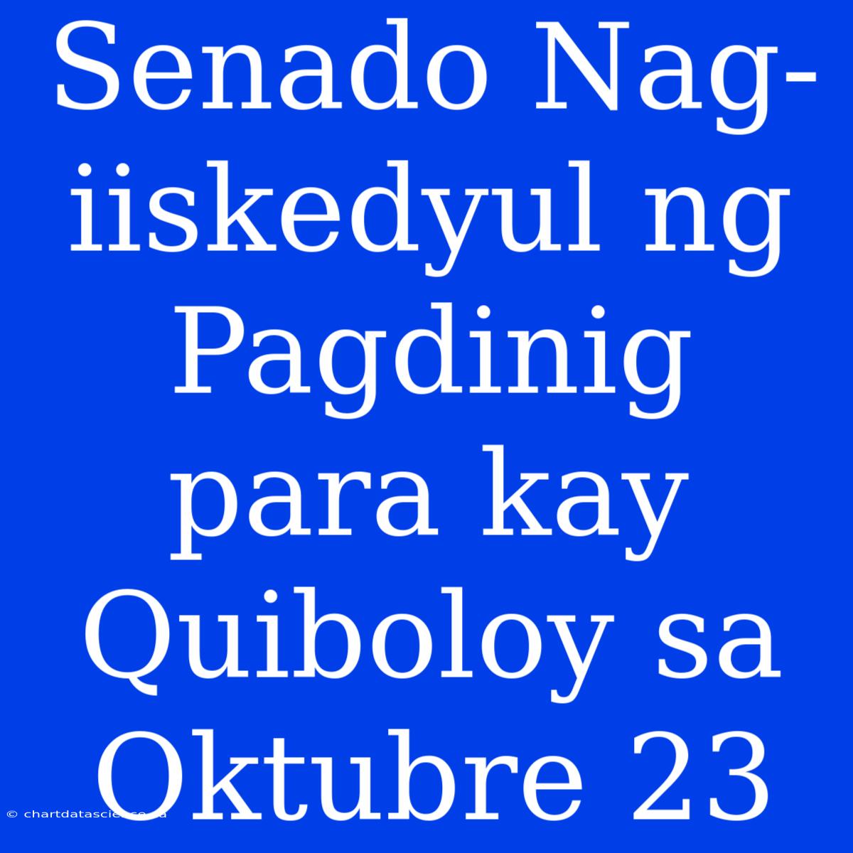 Senado Nag-iiskedyul Ng Pagdinig Para Kay Quiboloy Sa Oktubre 23