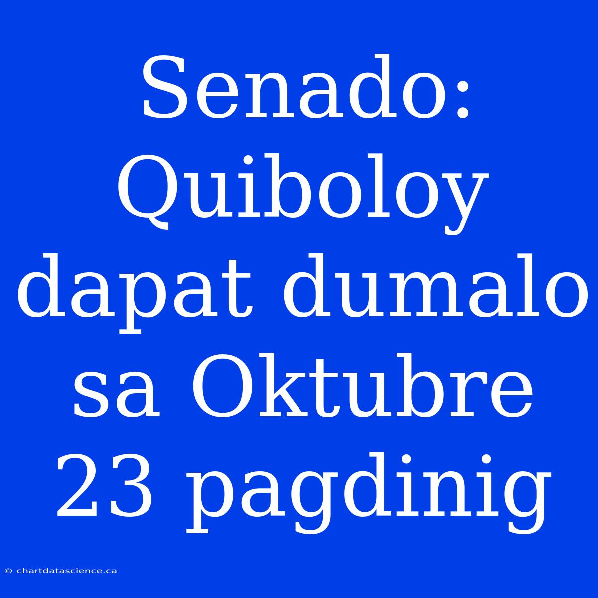 Senado: Quiboloy Dapat Dumalo Sa Oktubre 23 Pagdinig