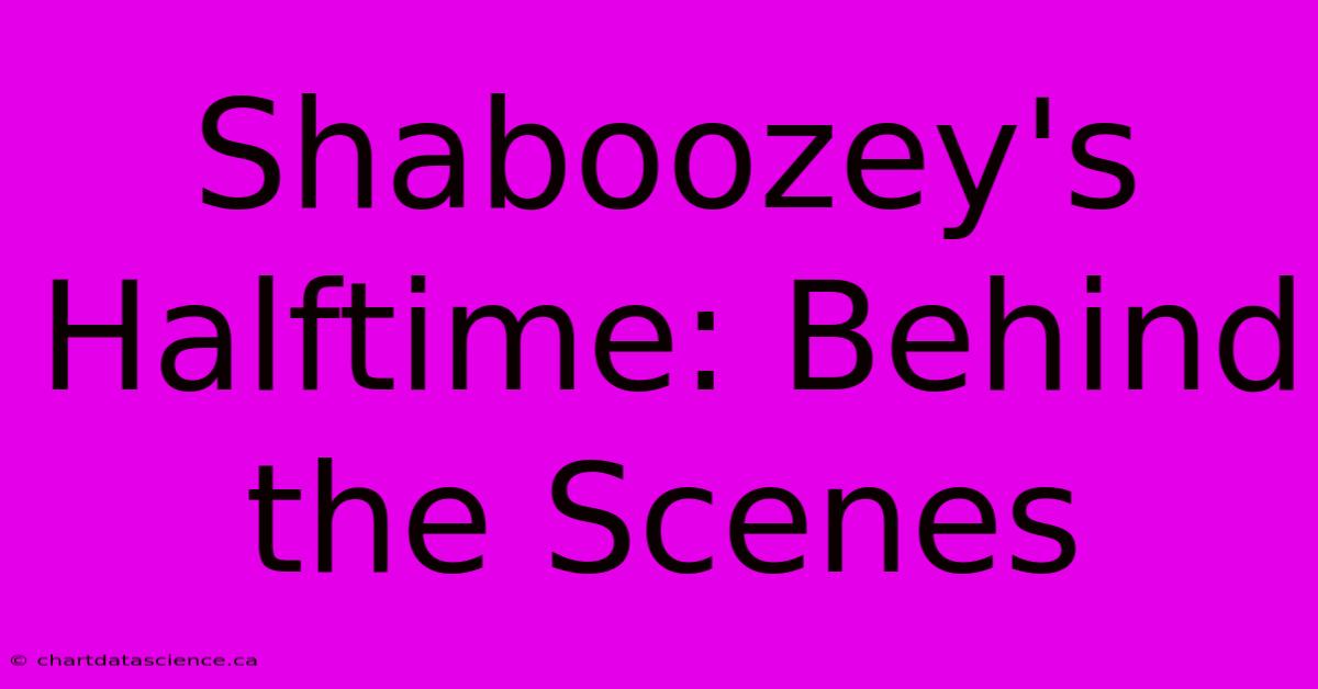 Shaboozey's Halftime: Behind The Scenes