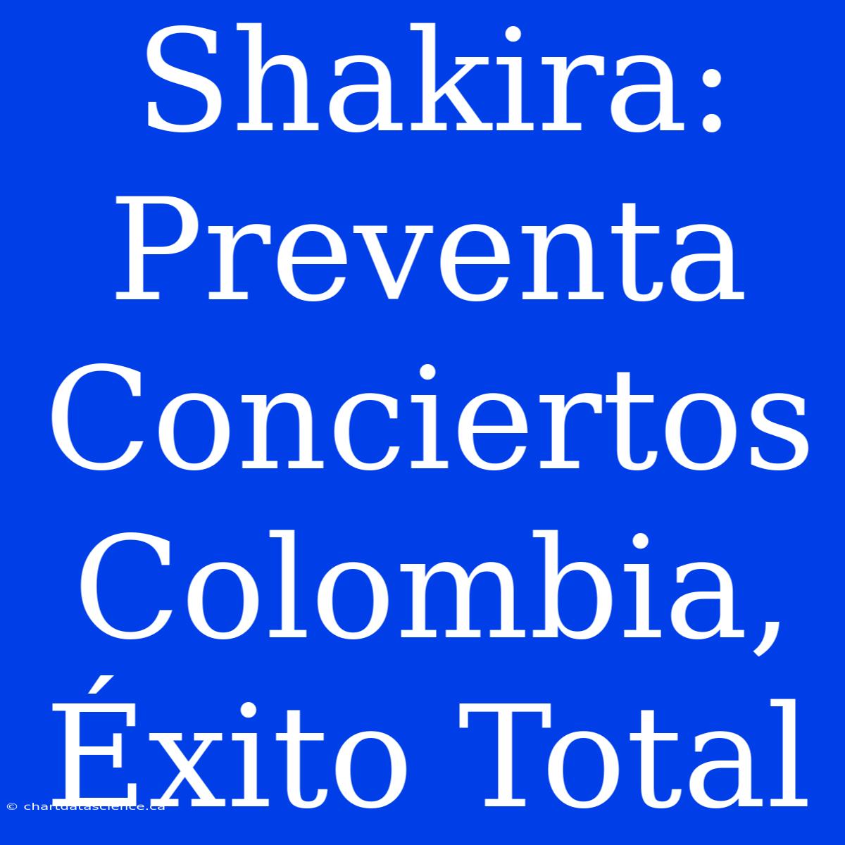 Shakira: Preventa Conciertos Colombia, Éxito Total