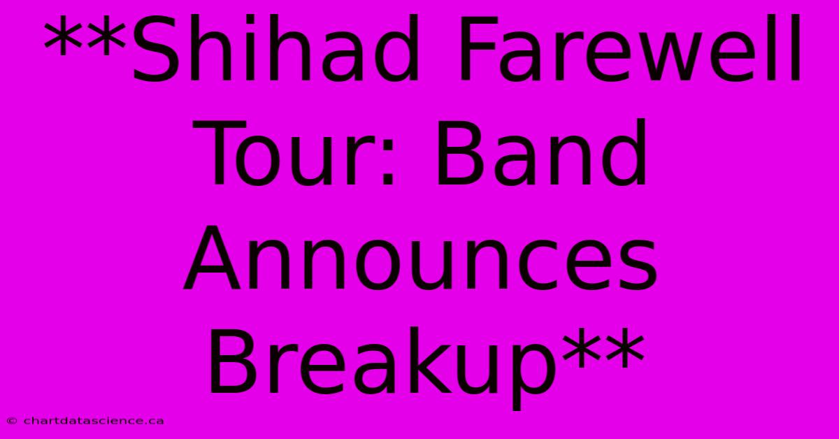 **Shihad Farewell Tour: Band Announces Breakup**