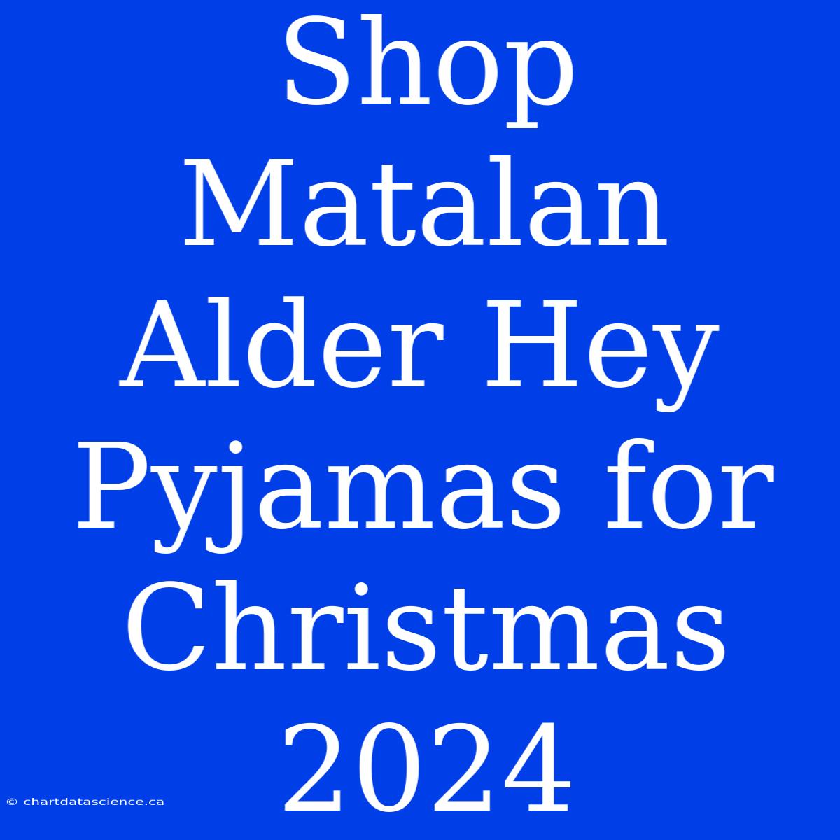 Shop Matalan Alder Hey Pyjamas For Christmas 2024