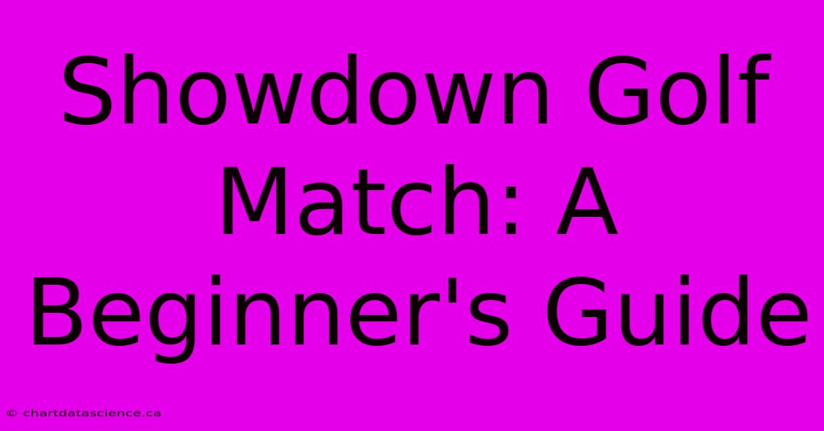 Showdown Golf Match: A Beginner's Guide