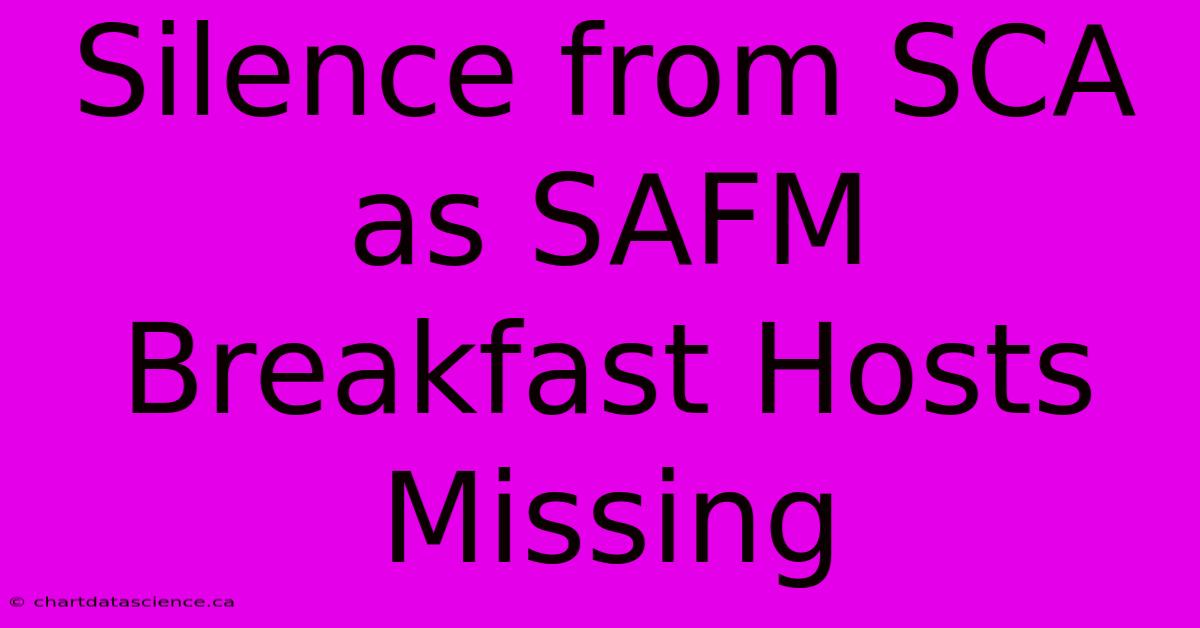 Silence From SCA As SAFM Breakfast Hosts Missing