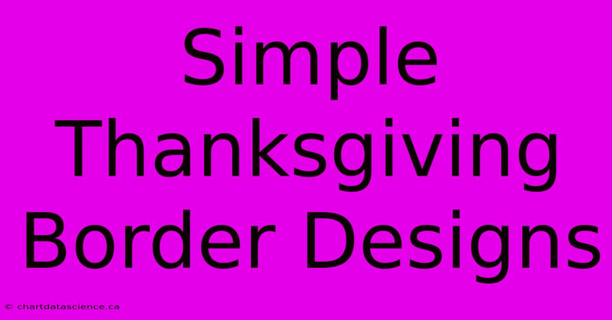 Simple Thanksgiving Border Designs