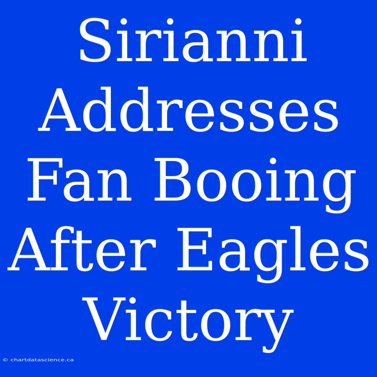 Sirianni Addresses Fan Booing After Eagles Victory