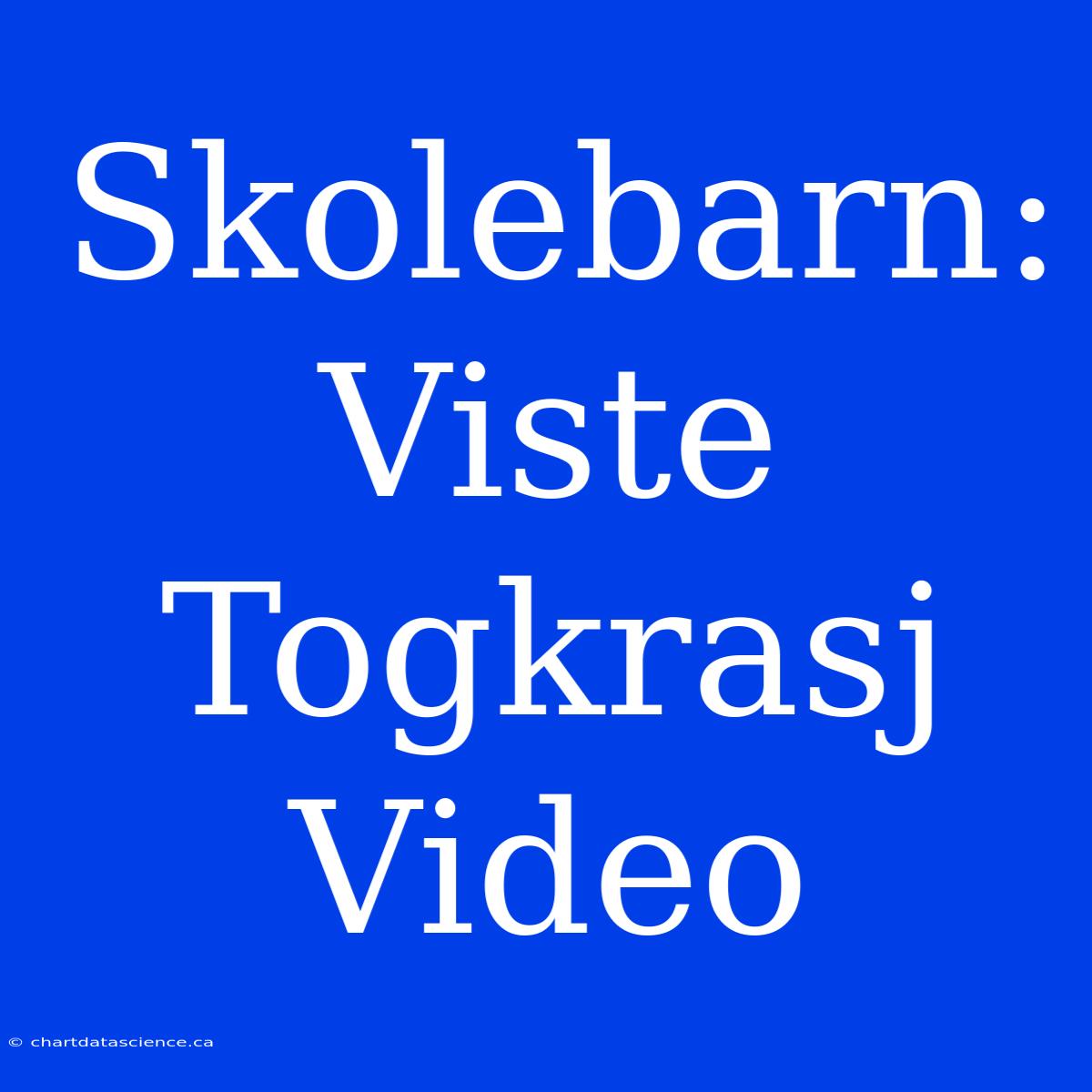 Skolebarn: Viste Togkrasj Video