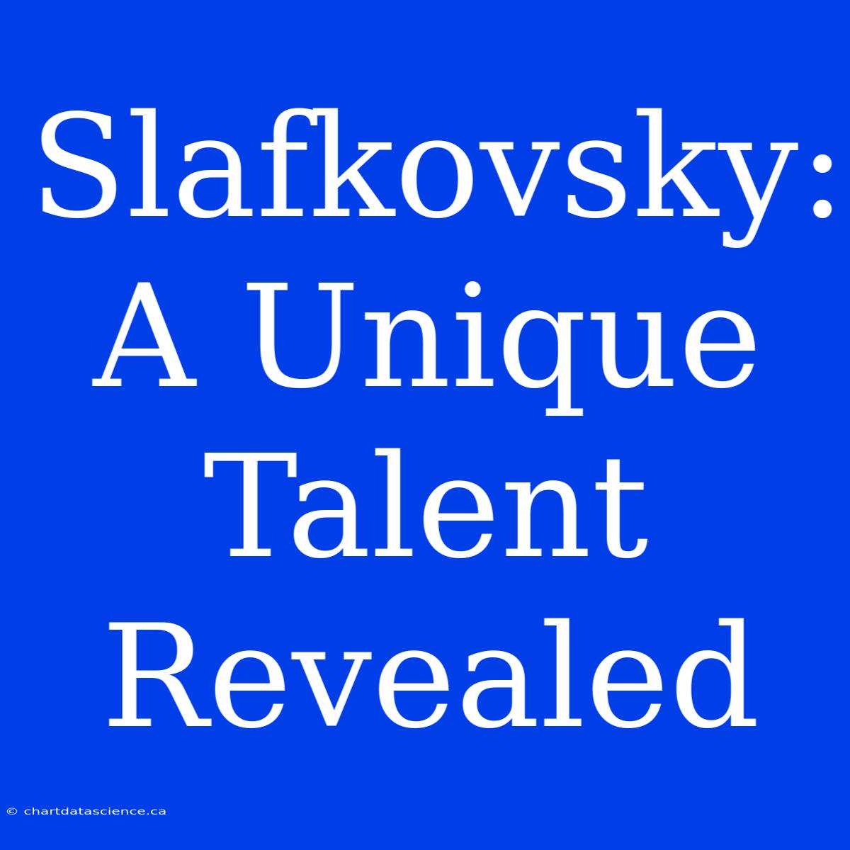 Slafkovsky: A Unique Talent Revealed