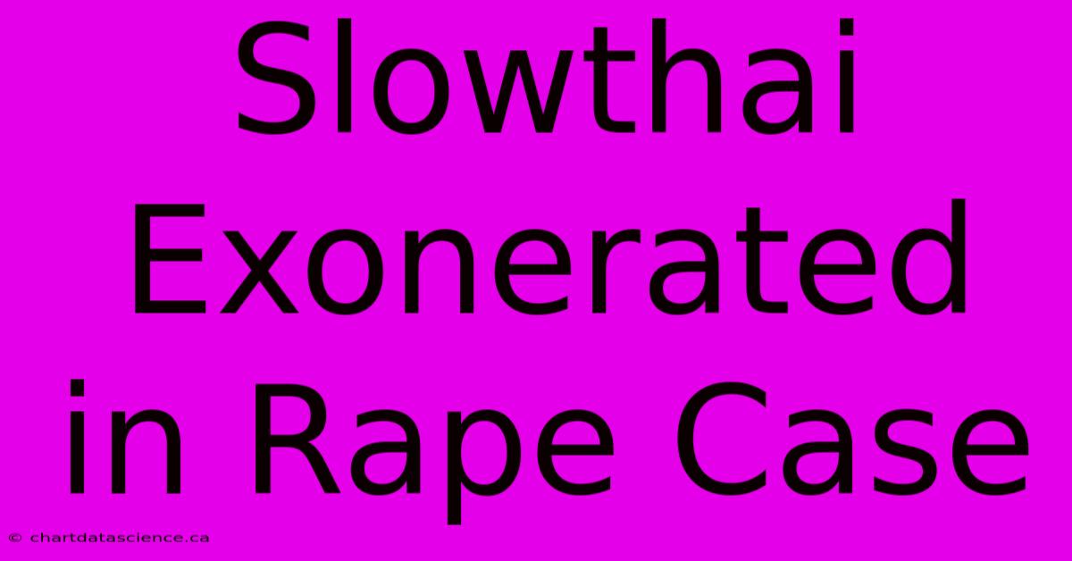 Slowthai Exonerated In Rape Case