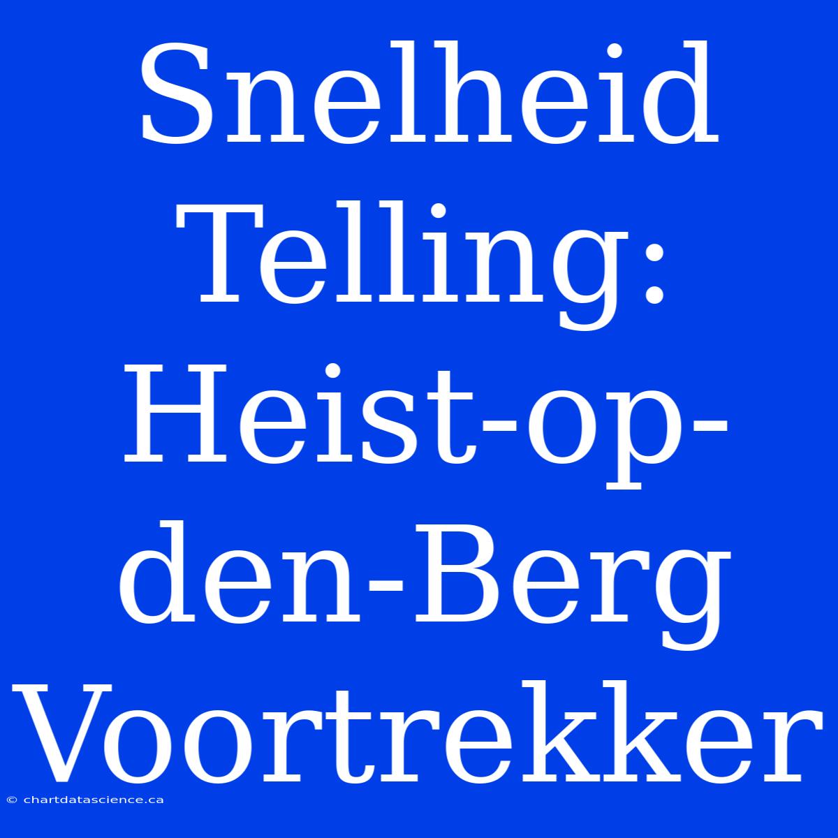 Snelheid Telling: Heist-op-den-Berg Voortrekker