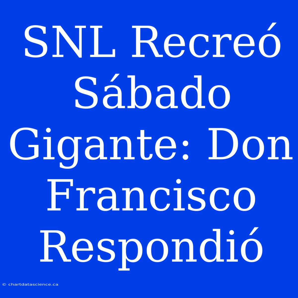 SNL Recreó Sábado Gigante: Don Francisco Respondió