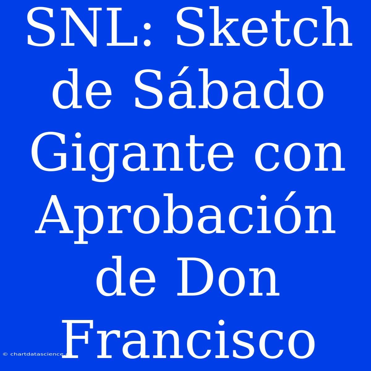 SNL: Sketch De Sábado Gigante Con Aprobación De Don Francisco