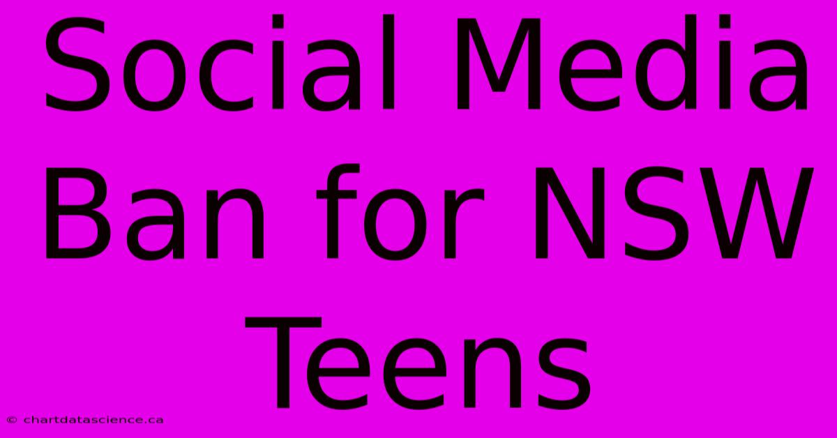 Social Media Ban For NSW Teens