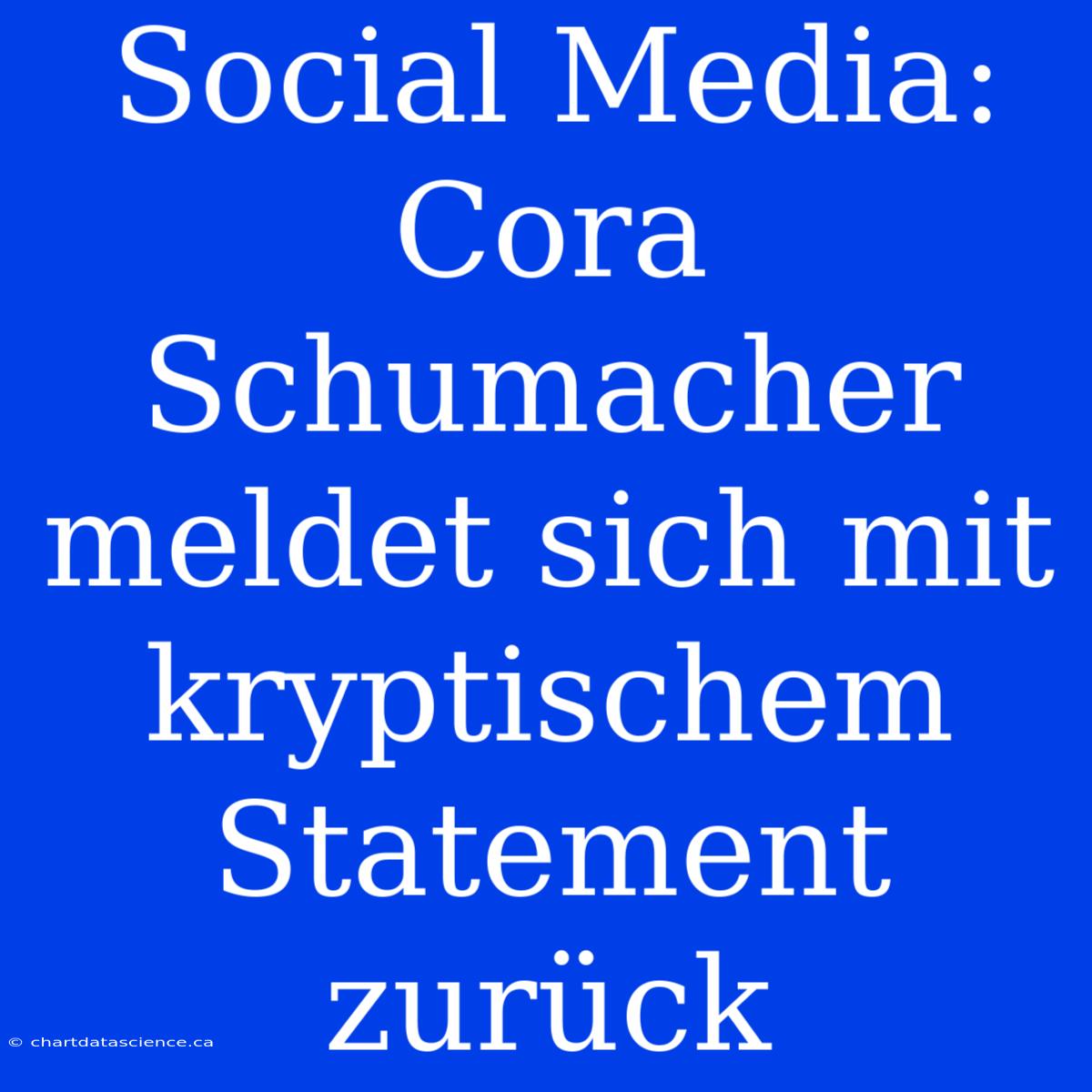 Social Media: Cora Schumacher Meldet Sich Mit Kryptischem Statement Zurück