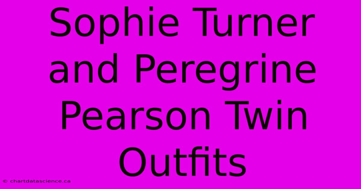 Sophie Turner And Peregrine Pearson Twin Outfits